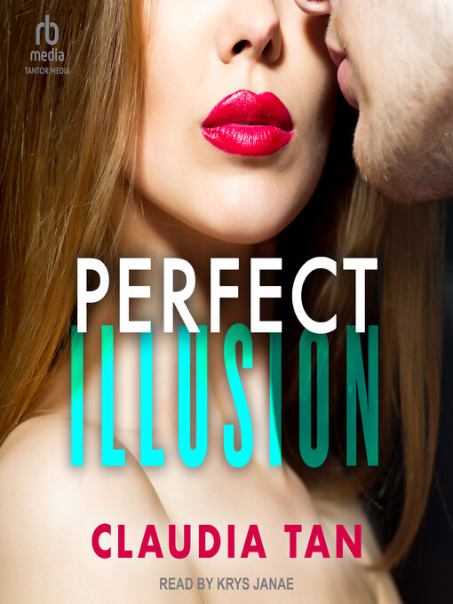 Title details for Perfect Illusion by Claudia Tan - Wait list